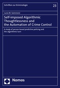 Bild: Self-imposed Algorithmic Thoughtlessness and the Automation of Crime Control - Nomos