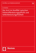 Bild: Der Arzt im Konflikt zwischen Fehleroffenbarungspflicht und Selbstbelastungsfreiheit - Nomos