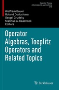 Cover: Operator Algebras, Toeplitz Operators and Related Topics - Birkh&auml;user