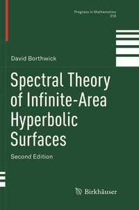 Enlarge image Cover: Spectral Theory of Infinite-Area Hyperbolic Surfaces - Birkhäuser