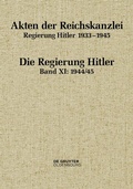 Cover: Akten der Reichskanzlei, Regierung Hitler 1933-1945 / 1944/45 - De Gruyter