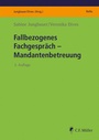 Cover: Fallbezogenes Fachgespräch - Mandantenbetreuung - C.F. Müller