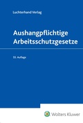 Cover: Aushangpflichtige Arbeitsschutzgesetze - Luchterhand