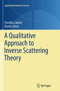 Enlarge image Cover: A Qualitative Approach to Inverse Scattering Theory - Springer