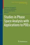 Cover: Studies in Phase Space Analysis with Applications to PDEs - Birkhauser Boston Inc