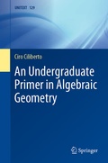 Cover: An Undergraduate Primer in Algebraic Geometry - Springer