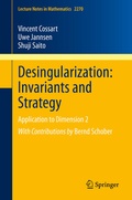 Cover: Desingularization: Invariants and Strategy - Springer