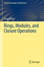Cover: Rings, Modules, and Closure Operations - Springer