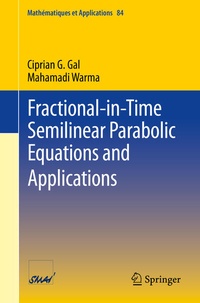 Enlarge image Cover: Fractional-in-Time Semilinear Parabolic Equations and Applications - Springer