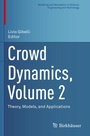 Cover: Crowd Dynamics, Volume 2 - Birkhäuser