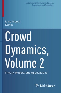 Enlarge image Cover: Crowd Dynamics, Volume 2 - Birkhäuser
