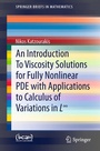 Cover: An Introduction To Viscosity Solutions for Fully Nonlinear PDE with Applications to Calculus of Variations in L8 - Springer