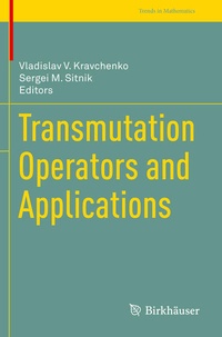 Enlarge image Cover: Transmutation Operators and Applications - Birkhäuser