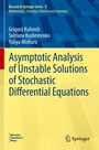Cover: Asymptotic Analysis of Unstable Solutions of Stochastic Differential Equations - Springer