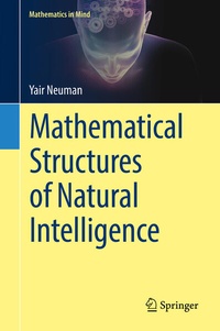Enlarge image Cover: Mathematical Structures of Natural Intelligence - Springer