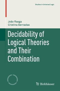 Enlarge image Cover: Decidability of Logical Theories and Their Combination - Birkhäuser