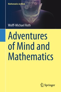 Enlarge image Cover: Adventures of Mind and Mathematics - Springer