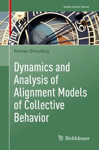 Enlarge image Cover: Dynamics and Analysis of Alignment Models of Collective Behavior - Birkhäuser