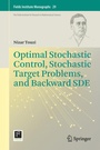 Cover: Optimal Stochastic Control, Stochastic Target Problems, and Backward SDE - Springer