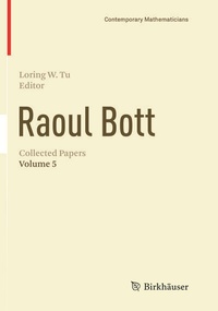 Abbildung von: Raoul Bott: Collected Papers - Birkhäuser