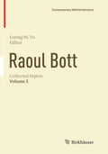 Cover: Raoul Bott: Collected Papers - Birkh&auml;user