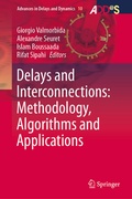 Cover: Delays and Interconnections: Methodology, Algorithms and Applications - Springer
