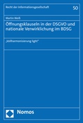 Cover: &Ouml;ffnungsklauseln in der DSGVO und nationale Verwirklichung im BDSG - Nomos
