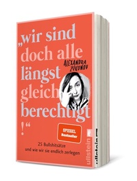 Abbildung von: "Wir sind doch alle längst gleichberechtigt!" - Ullstein Taschenbuchverlag