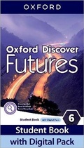 Cover: Oxford Discover Futures: Level 6: Student Book with Digital Pack - Oxford University Press