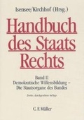 Cover: Handbuch des Staatsrechts der Bundesrepublik Deutschland / Demokratische Willensbildung - Die Staatsorgane des Bundes - C.F. M&uuml;ller