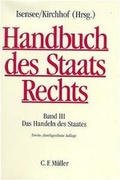 Cover: Handbuch des Staatsrechts der Bundesrepublik Deutschland / Das Handeln des Staates - C.F. M&uuml;ller