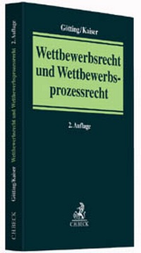 Abbildung von: Wettbewerbsrecht und Wettbewerbsprozessrecht - C.H.BECK