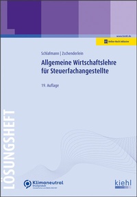 Bild vergrößern Bild: Allgemeine Wirtschaftslehre für Steuerfachangestellte - Kiehl