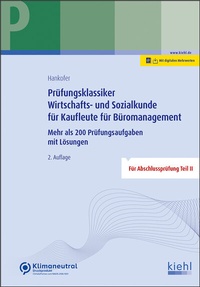 Abbildung von: Prüfungsklassiker Wirtschafts- und Sozialkunde für Kaufleute für Büromanagement - Kiehl