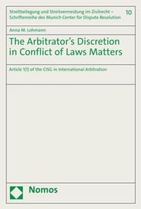 Abbildung von: The Arbitrator's Discretion in Conflict of Laws Matters - Nomos