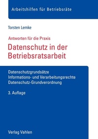 Abbildung von: Datenschutz in der Betriebsratsarbeit - Vahlen