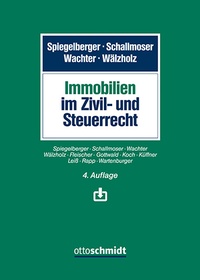 Bild: Immobilien im Zivil- und Steuerrecht - Otto Schmidt Verlag