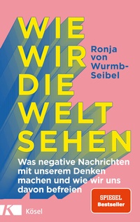 Abbildung von: Wie wir die Welt sehen - Kösel