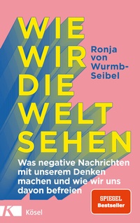 Abbildung von: Wie wir die Welt sehen - Kösel