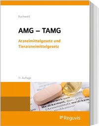 Abbildung von: Arzneimittelgesetz und Tierarzneimittelgesetz - Reguvis Fachmedien