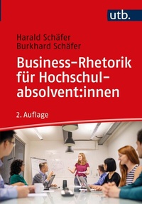 Abbildung von: Business-Rhetorik für Hochschulabsolvent:innen - UTB