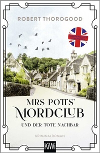 Abbildung von: Mrs Potts' Mordclub und der tote Nachbar - Kiepenheuer & Witsch
