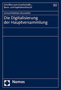 Abbildung von: Die Digitalisierung der Hauptversammlung - Nomos