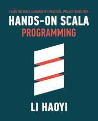 Enlarge image Cover: Hands-on Scala Programming - Li Haoyi