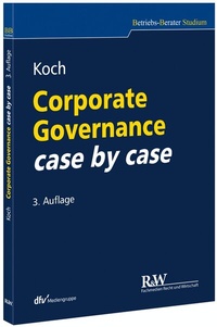 Abbildung von: Corporate Governance case by case - Fachmedien Recht und Wirtschaft