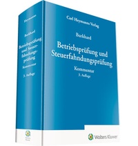 Bild vergrößern Bild: Betriebsprüfung und Steuerfahndungsprüfung - Carl Heymanns Verlag