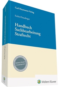 Abbildung von: Handbuch Sachbearbeitung Strafrecht - Carl Heymanns Verlag