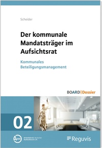 Abbildung von: Der kommunale Mandatsträger im Aufsichtsrat - Reguvis Fachmedien