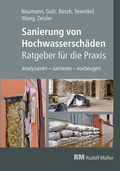 Cover: Sanierung von Hochwassersch&auml;den - Ratgeber f&uuml;r die Praxis - Rudolf M&uuml;ller Verlag