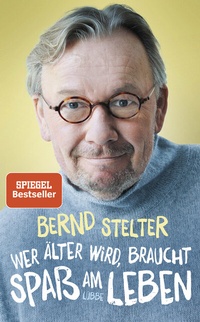 Abbildung von: Wer älter wird, braucht Spaß am Leben - Lübbe